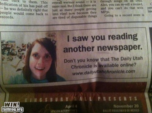 Overly Attached Newspaper WIN