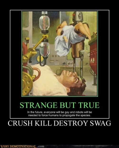 CRUSH KILL DESTROY SWAG