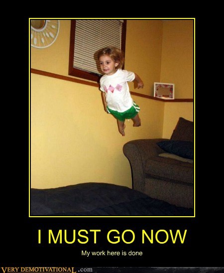 I MUST GO NOW