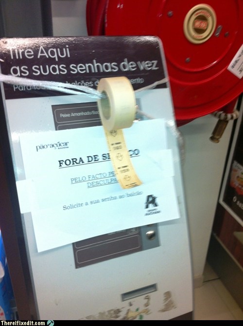 Broken Ticket Dispenser? Too Bad!