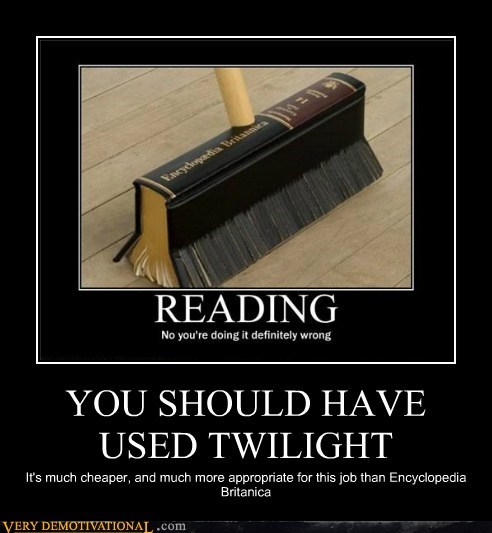 YOU SHOULD HAVE USED TWILIGHT