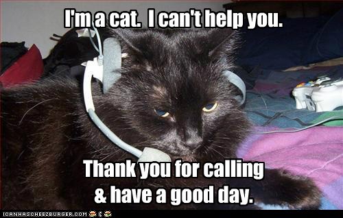 Lolcats: Call center rejection