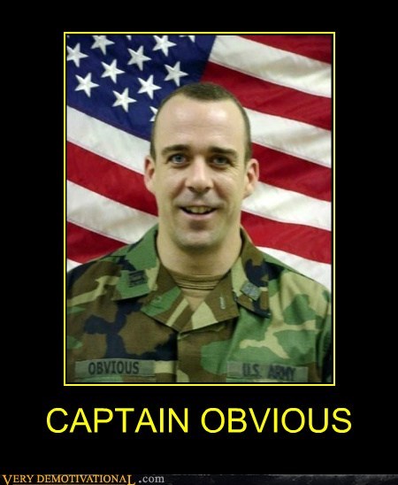 CAPTAIN OBVIOUS