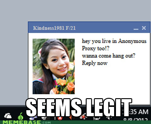 Yeah, the Girls in Anonymous Proxy are Pretty Wild