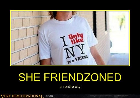SHE FRIENDZONED
