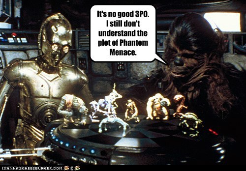 That's Alright Chewy. Even Lucas Doesn't Get It.