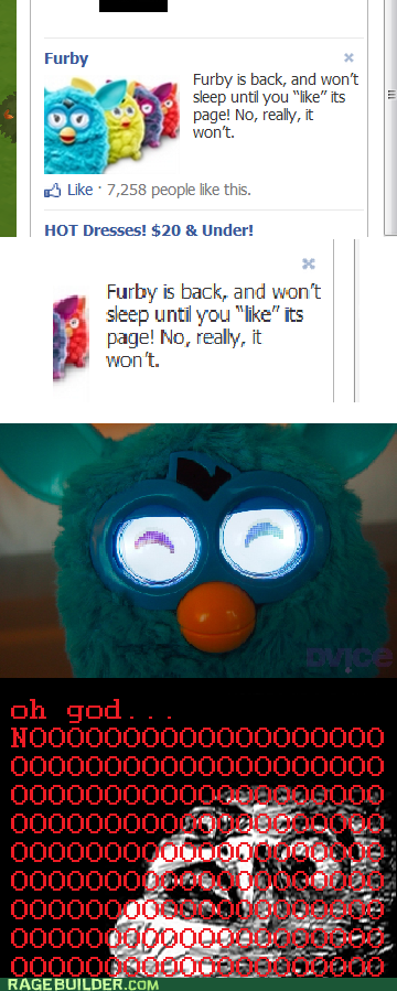 Still having nightmares about the last round of furbies...