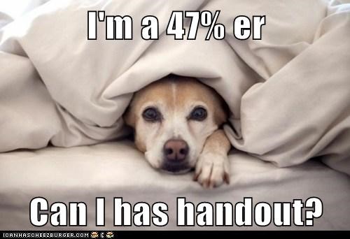 I'm a 47% er  Can I has handout?