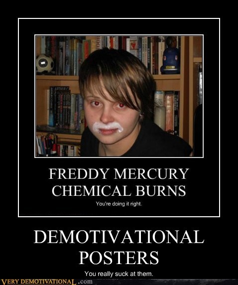 DEMOTIVATIONAL POSTERS