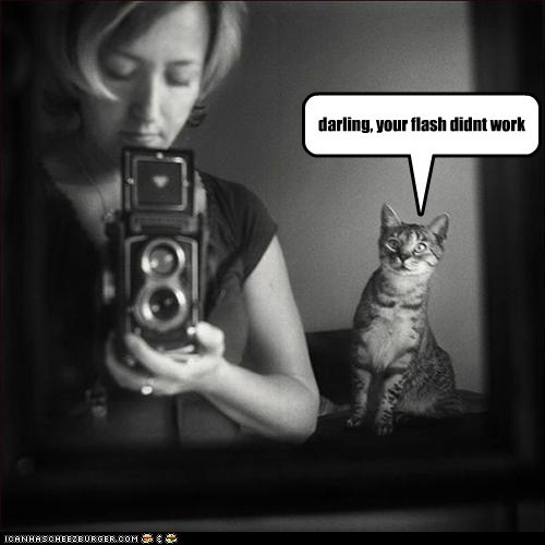 darling, your flash didnt work
