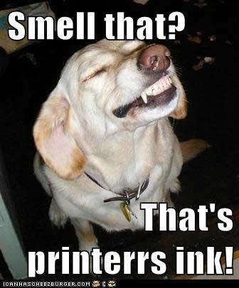 Smell that?  That's printerrs ink!