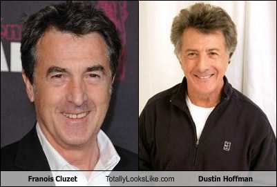 Franois Cluzet Totally Looks Like Dustin Hoffman