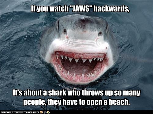 If You Watch "Jaws" Backwards