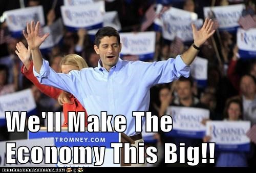 We'll Make The Economy This Big!!