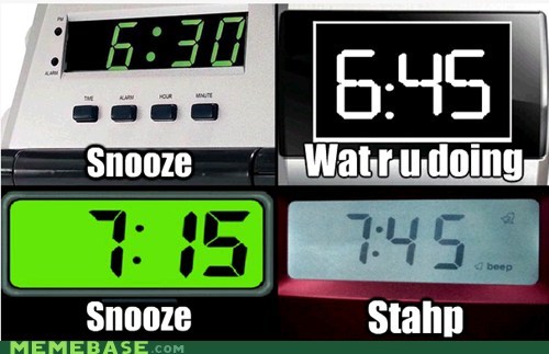 Wat R U Doing Snooze