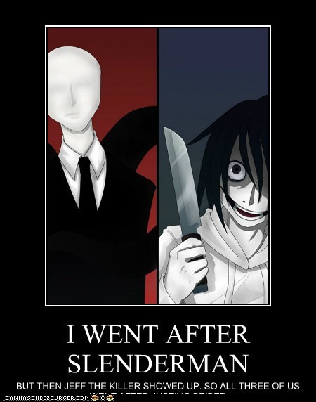 I WENT AFTER SLENDERMAN
