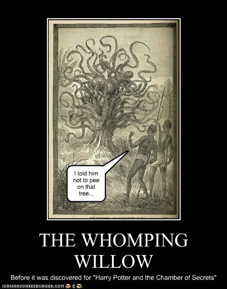 THE WHOMPING WILLOW