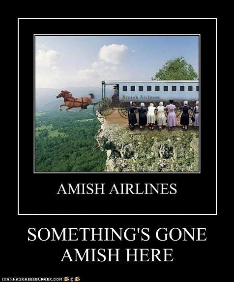 SOMETHING'S GONE AMISH HERE