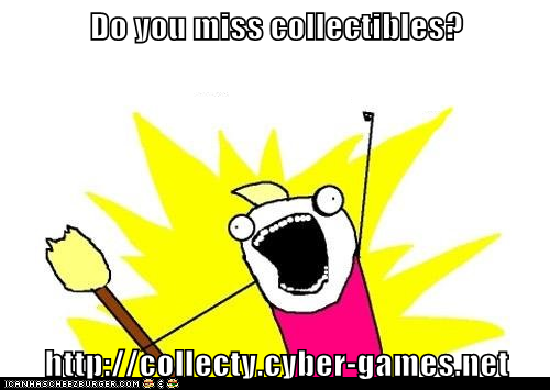 Do you miss collectibles?  http://collecty.cyber-games.net