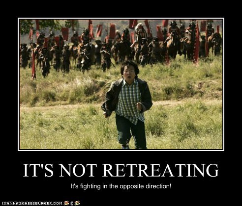 IT'S NOT RETREATING