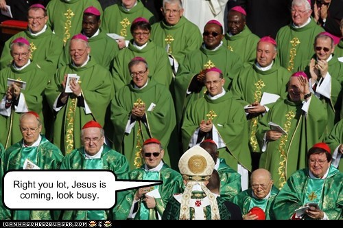 Right You Lot, Jesus is Coming, Look Busy.