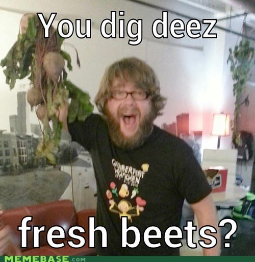 Got Some Raw Beetz For Ya