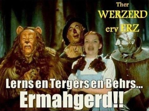 Ther Werzerd erv Erz!