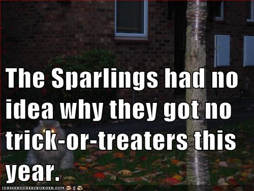 The Sparlings had no idea why they got no trick-or-treaters this year.