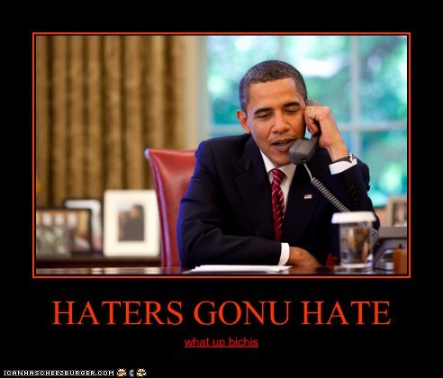 HATERS GONU HATE