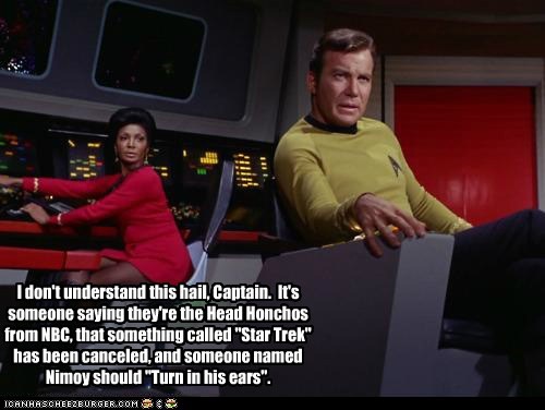 There's Klingons on the Starboard Bow.  Scrape 'em Off, Jim!