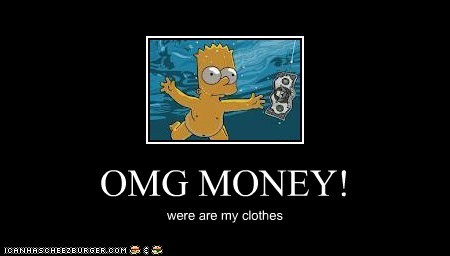 OMG MONEY!