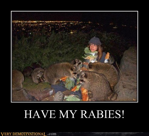 HAVE MY RABIES!