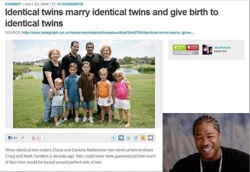 I Heard You Like Twins...