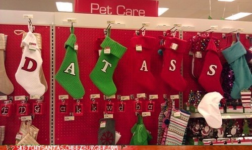 I Guess They Would Stuff that Stocking?