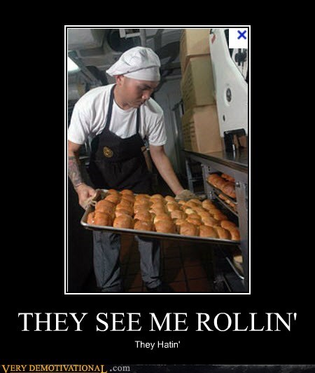 THEY SEE ME ROLLIN'