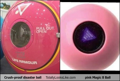 Crush-Proof Disaster Ball Totally Looks Like Pink Magic 8 Ball