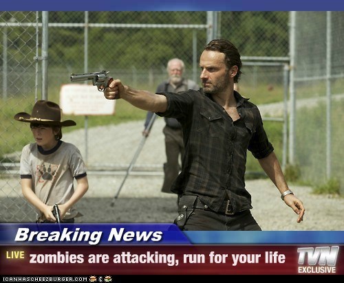 Breaking News - zombies are attacking, run for your life