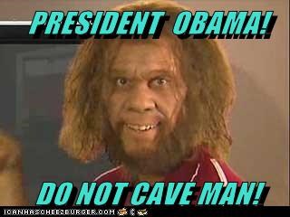 PRESIDENT  OBAMA!  DO NOT CAVE MAN!
