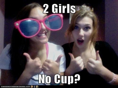 2 Girls  No Cup?