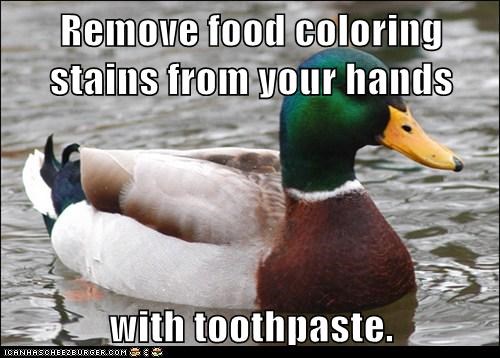 Remove food coloring stains from your hands  with toothpaste.