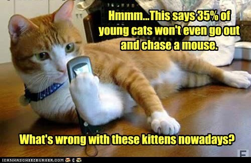 I just don't know about this younger generation!