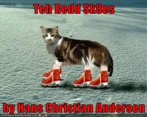 Teh Redd Sk8es  by Hans Christian Andersen