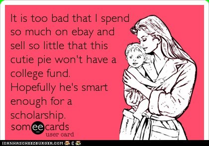 College fund spend by mommy on ebay