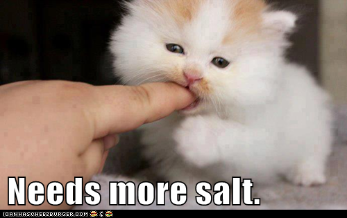 Needs more salt.