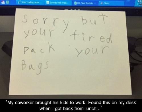 Fired By a 10-Year-Old.