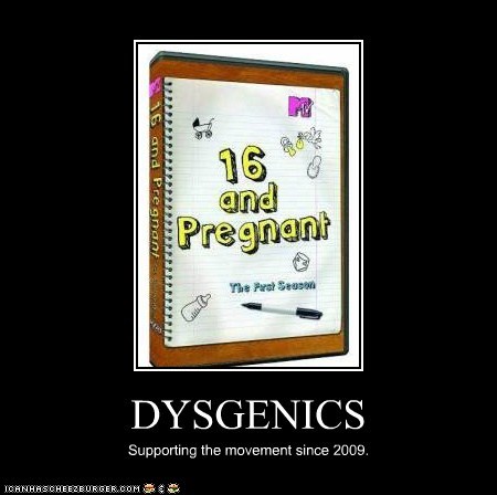 DYSGENICS