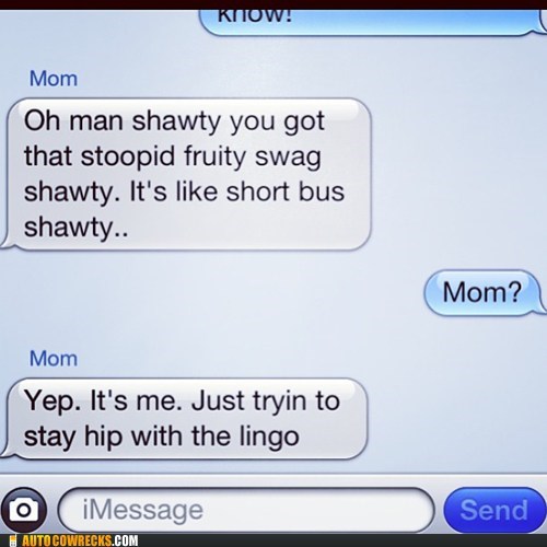 Mom Likes to Keep Up With the Kids These Days