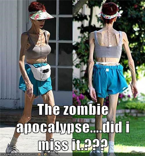 The zombie apocalypse....did i miss it.???