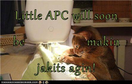Little APC will soon be                   makin jakits agin!