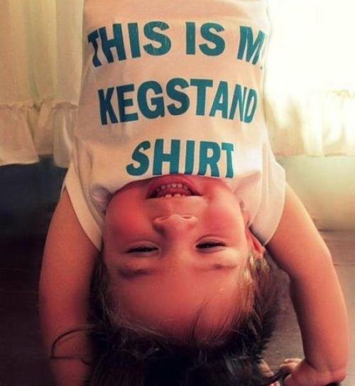Tanked Toddlers: Baby's First Kegstand